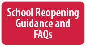 School Reopening Guidance & FAQs
